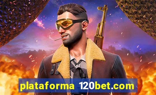 plataforma 120bet.com